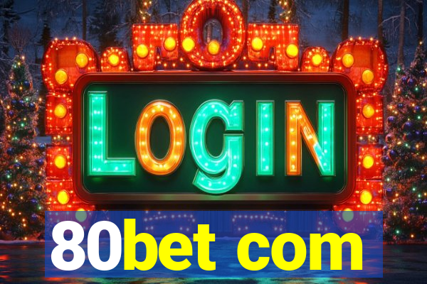 80bet com